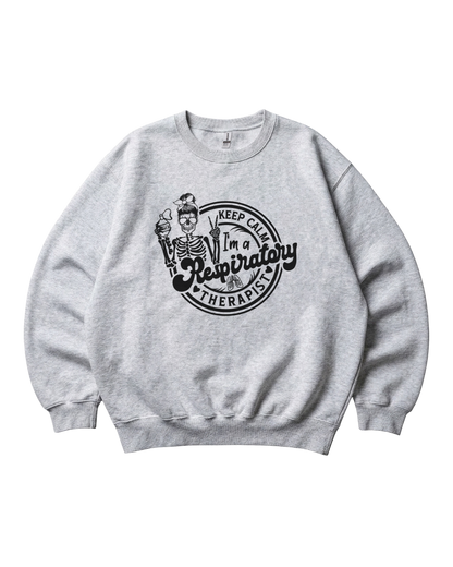 Keep Calm I'm a Respiratory Therapist Crewneck Sweatshirt Sublimation