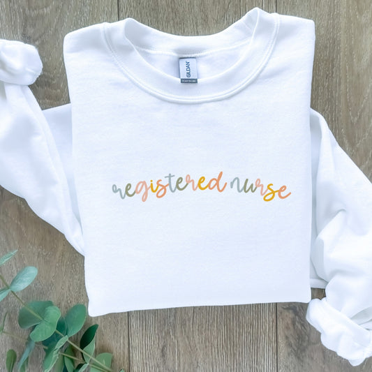 Registered Nurse Colorful Sweatshirt Unisex