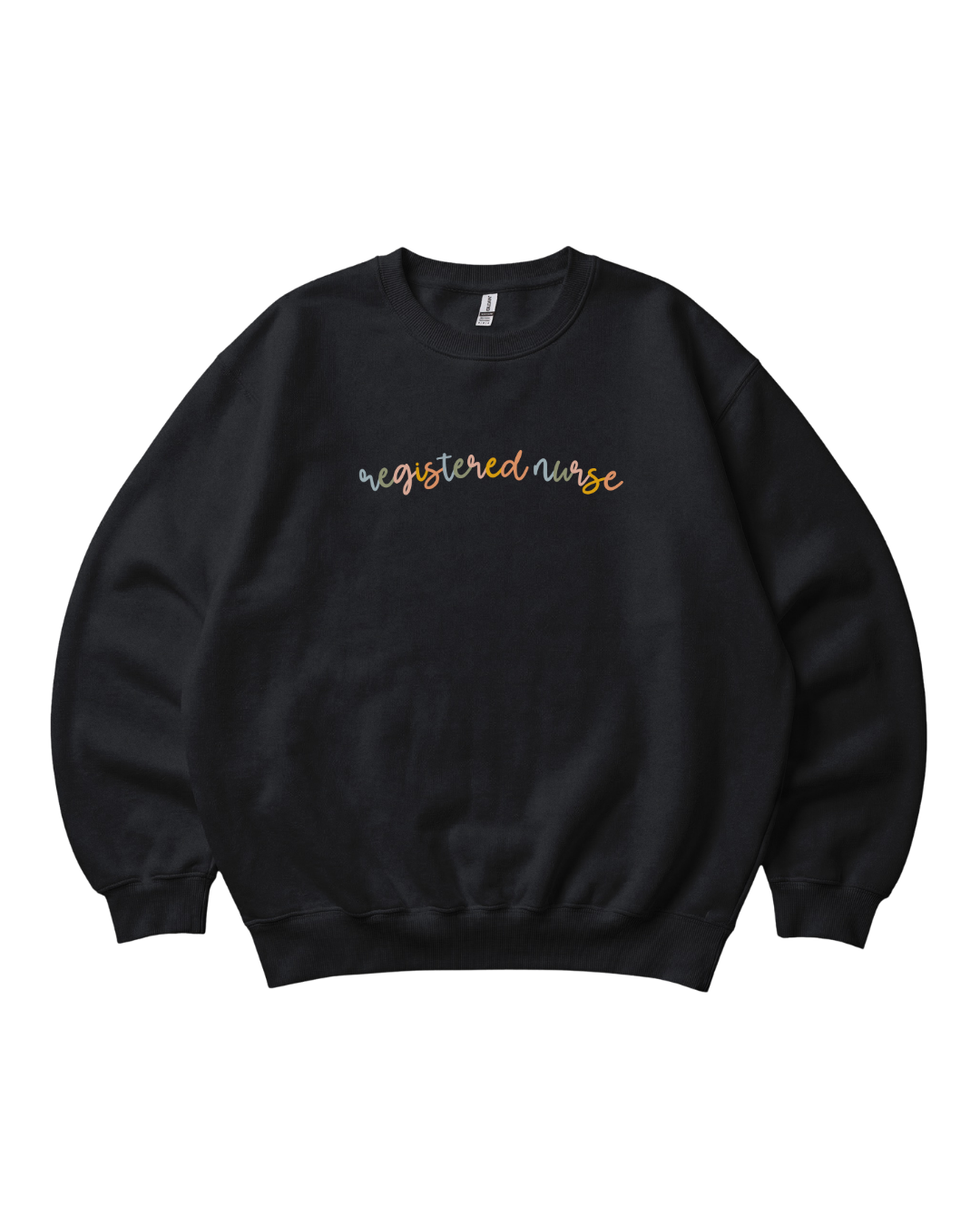 Registered Nurse Colorful Sweatshirt Unisex