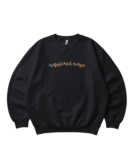 Registered Nurse Colorful Sweatshirt Unisex